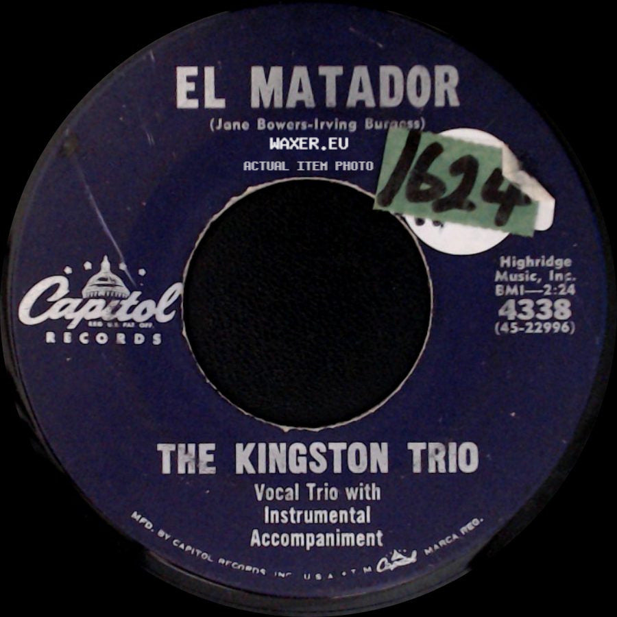The Kingston Trio - El Matador / Home From The Hill side A