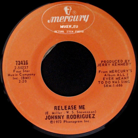 Johnny Rodriguez - Release Me / Ridin' My Thumb To Mexico side A