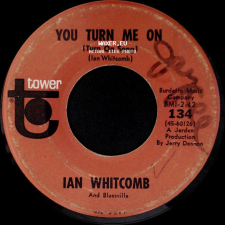 Ian Whitcomb / Ian Whitcomb And Bluesville - Poor But Honest / You Turn Me On (Turn On Song) side B