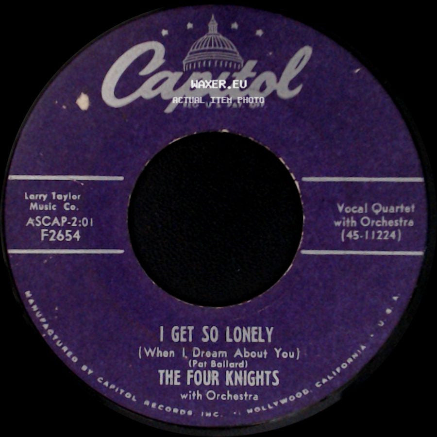 The Four Knights - I Get So Lonely (When I Dream About You) / I Couldn't Stay Away From You side A