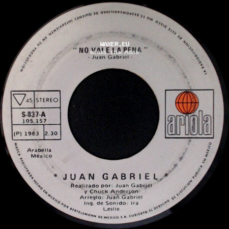 Juan Gabriel - No Vale La Pena / Caray side A