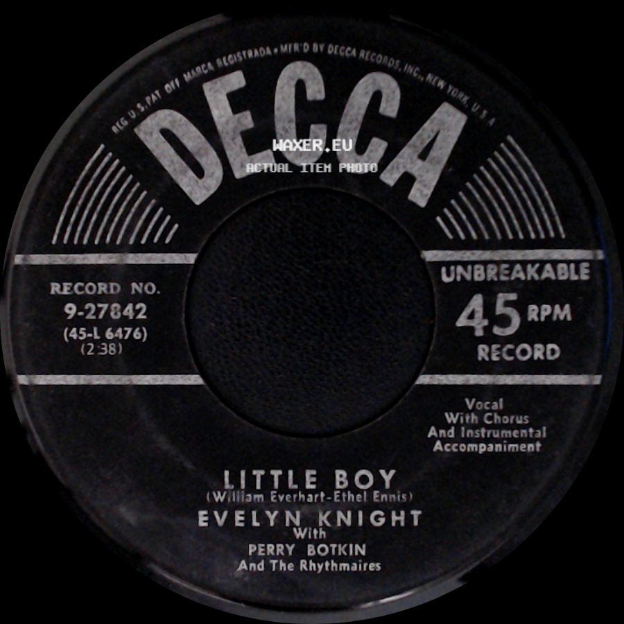 Evelyn Knight With Perry Botkin And The Rhythmaires / Evelyn Knight - Little Boy / A House Is A Home side A