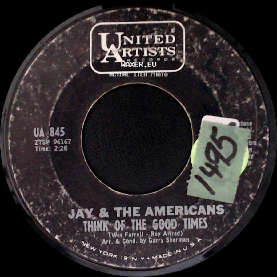 Jay & The Americans - Think Of The Good Times / If You Were Mine, Girl side A