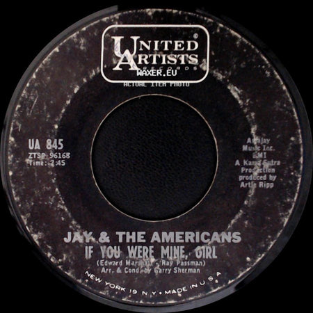 Jay & The Americans - Think Of The Good Times / If You Were Mine, Girl side B