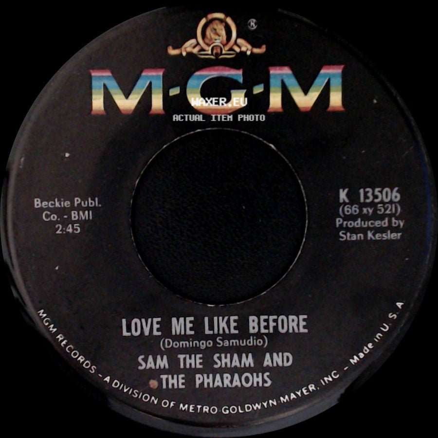 Sam The Sham And The Pharaohs - Love Me Like Before / Lil' Red Riding Hood side A