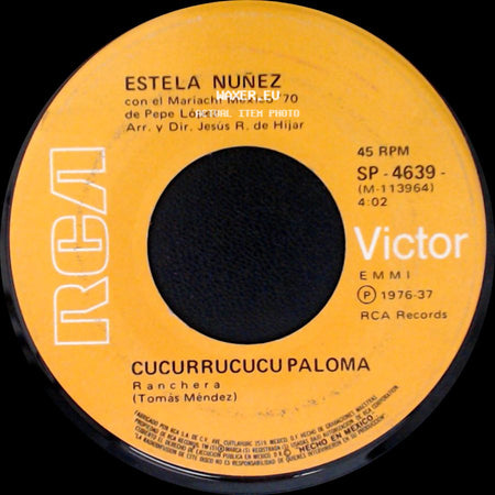 Estela Nuñez / Estela Nuñez Con El Mariachi Vargas De Tecalitlán Arr. Y Dir. Rubén Fuentes - Cucurrucucu Paloma / La Del Rebozo Blanco side A