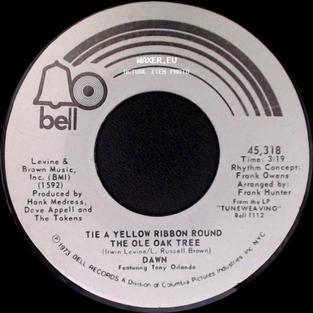 Dawn Featuring Tony Orlando - Tie A Yellow Ribbon Round The Ole Oak Tree / I Can't Believe How Much I Love You side A