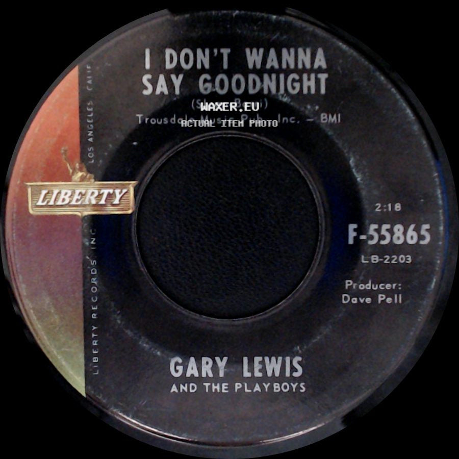 Gary Lewis And The Playboys - Sure Gonna Miss Her / I Don't Wanna Say Goodnight side B