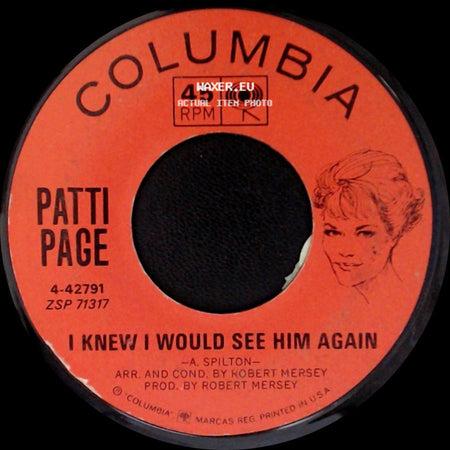 Patti Page - I Knew I Would See Him Again / Say Wonderful Things side A