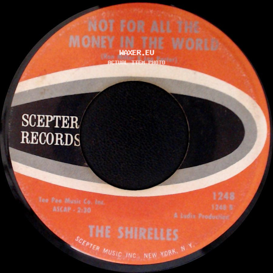 The Shirelles - Not For All The Money In The World / Foolish Little Girl side A