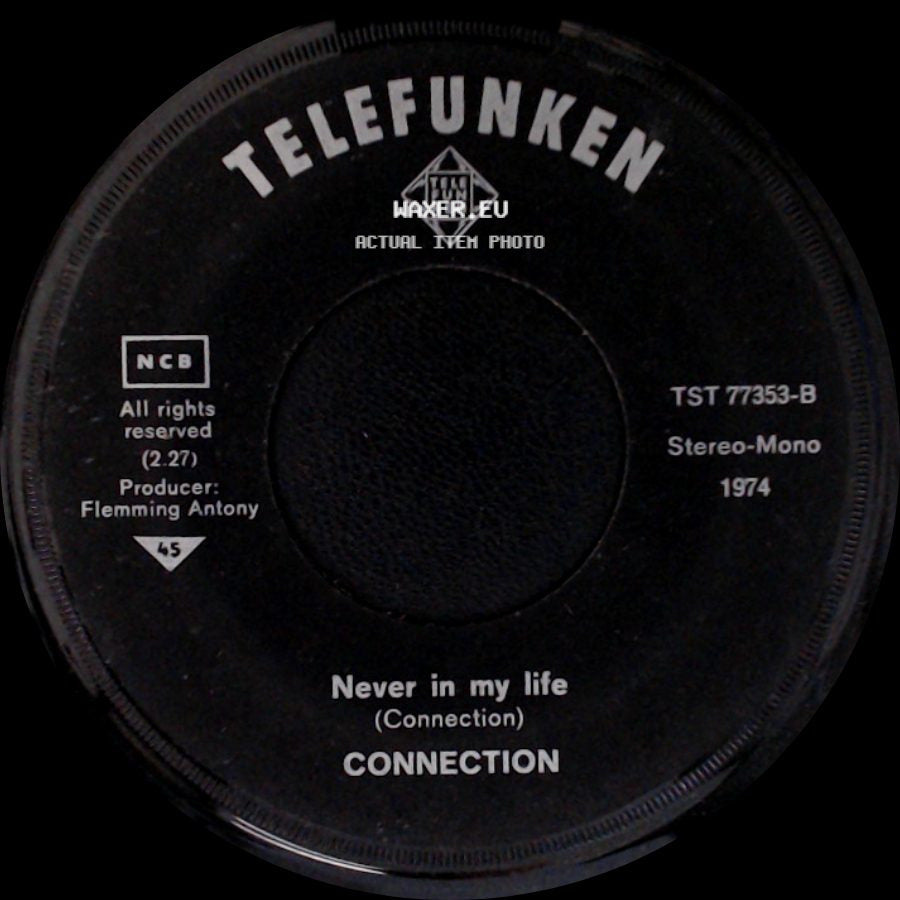Connection - Never In My Life / Dance, Dance side A