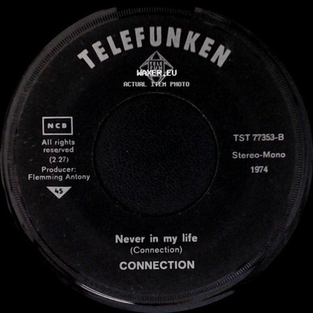 Connection - Never In My Life / Dance, Dance side A