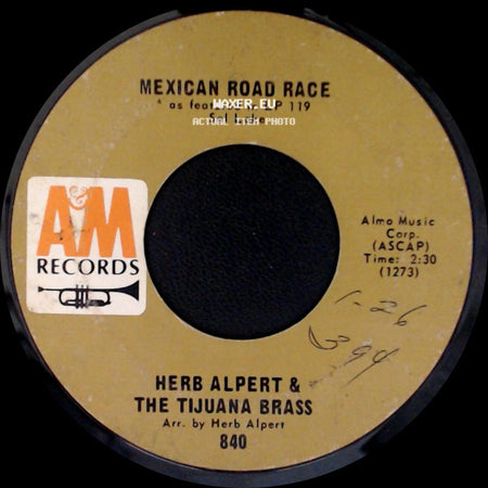 Herb Alpert & The Tijuana Brass - Mexican Road Race / Wade In The Water side A