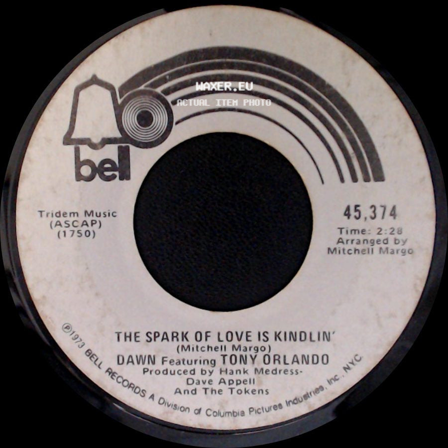 Dawn Featuring Tony Orlando - The Spark Of Love Is Kindlin' / Say, Has Anybody Seen My Sweet Gypsy Rose side A