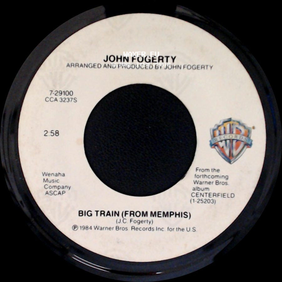 John Fogerty - Big Train (From Memphis) / The Old Man Down The Road side A