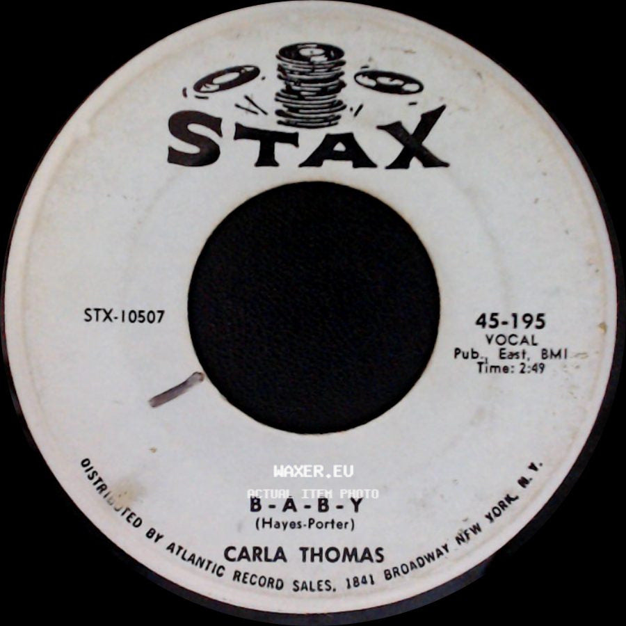 Carla Thomas - B-A-B-Y / What Have You Got To Offer Me side A