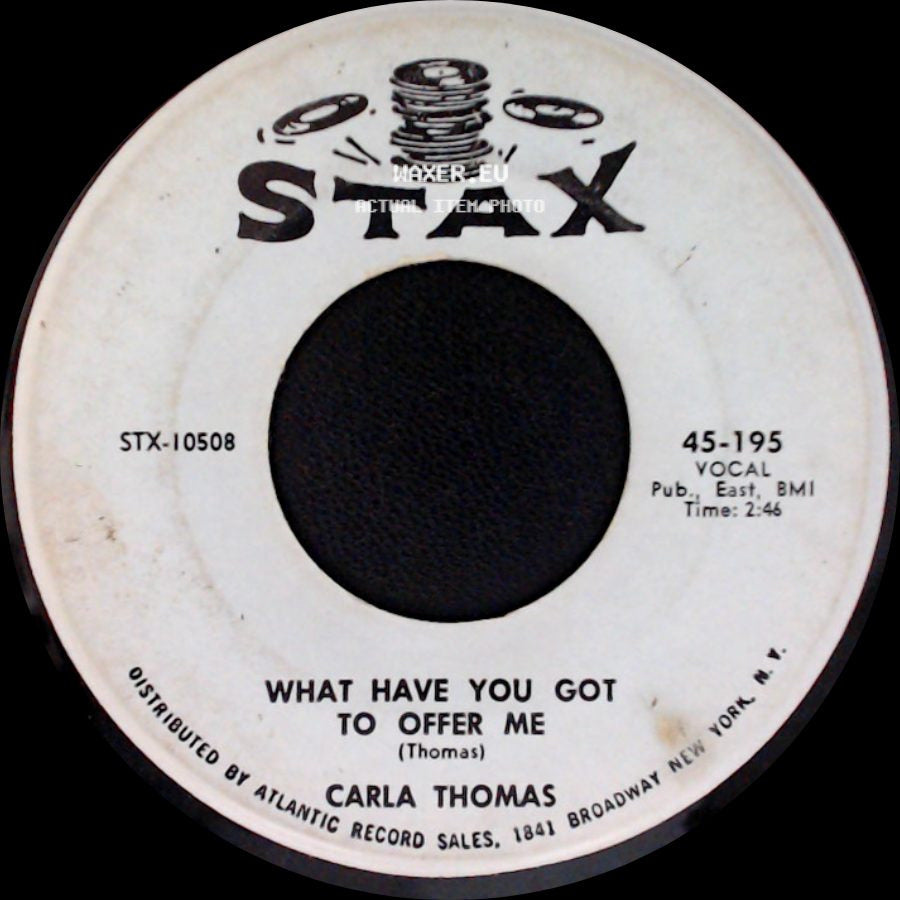Carla Thomas - B-A-B-Y / What Have You Got To Offer Me side B
