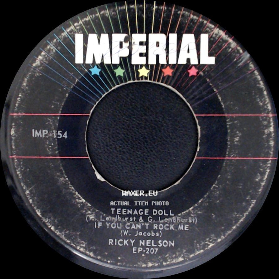 Ricky Nelson - Teenage Doll / If You Can't Rock Me / Whole Lotta Shakin' Goin' On / Baby I'm Sorry side A
