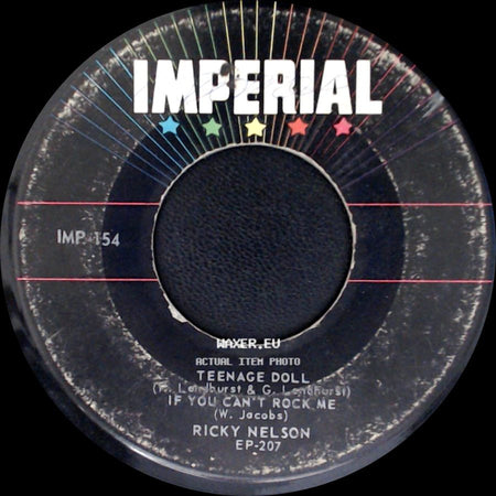 Ricky Nelson - Teenage Doll / If You Can't Rock Me / Whole Lotta Shakin' Goin' On / Baby I'm Sorry side A