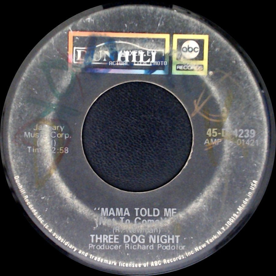 Three Dog Night - Rock & Roll Widow / Mama Told Me (Not To Come) side B