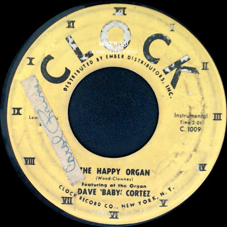 Dave 'baby' Cortez - The Happy Organ / Love Me As I Love You side A