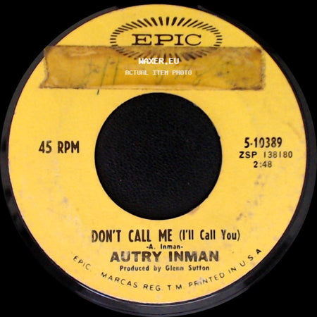 Autry Inman - Ballad Of Two Brothers / Don't Call Me (I'll Call You) side B