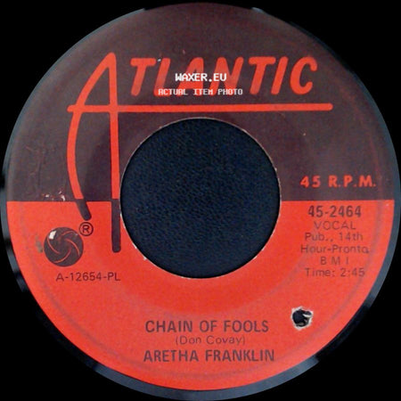 Aretha Franklin - Chain Of Fools / Prove It side A