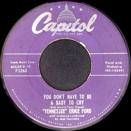 "Tennessee" Ernie Ford - Sixteen Tons / You Don't Have To Be A Baby To Cry side B