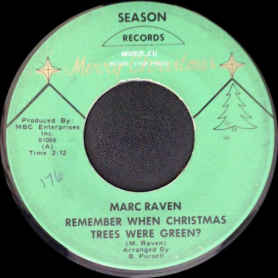 Marc Raven - Remember When Christmas Trees Were Green? / The Savior's Birthday (Old Fashioned Christmas) side A