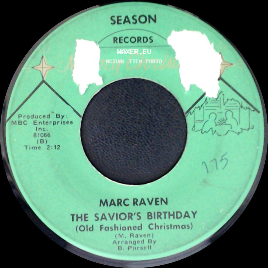 Marc Raven - Remember When Christmas Trees Were Green? / The Savior's Birthday (Old Fashioned Christmas) side B