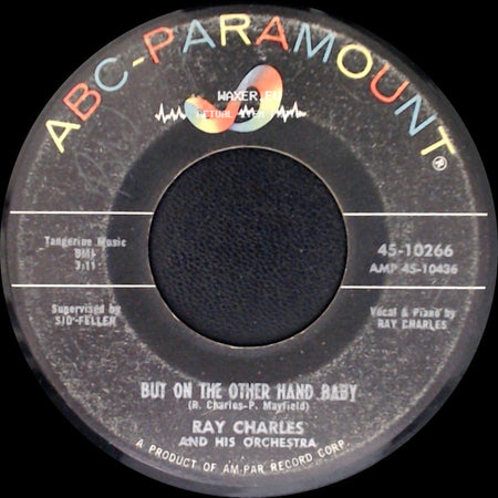 Ray Charles And His Orchestra - But On The Other Hand Baby / Unchain My Heart side A