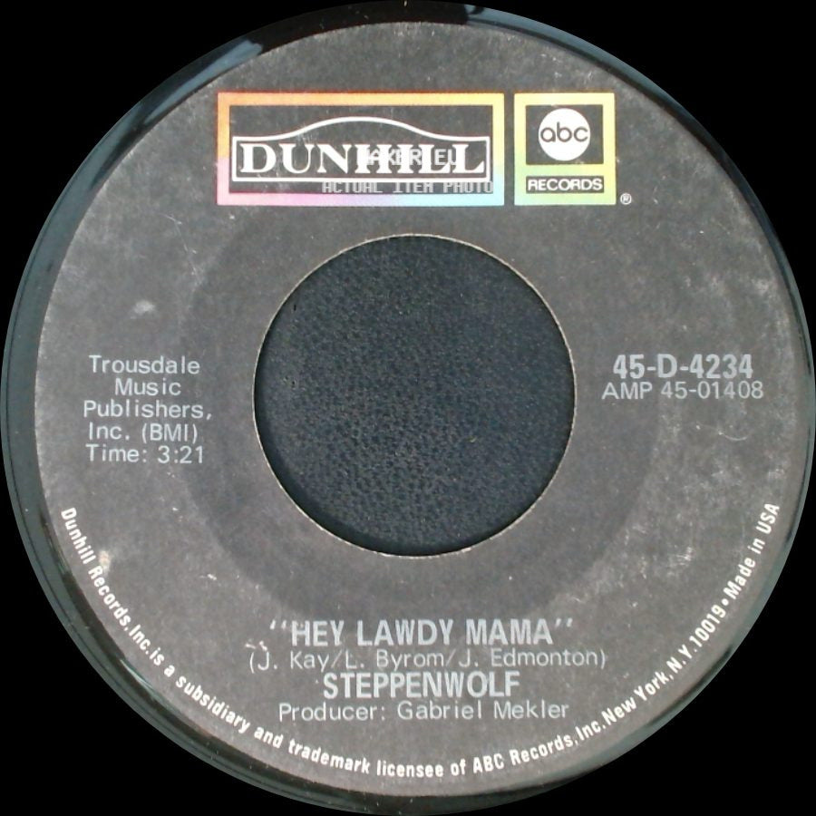 Steppenwolf - Hey Lawdy Mama / Twisted side A