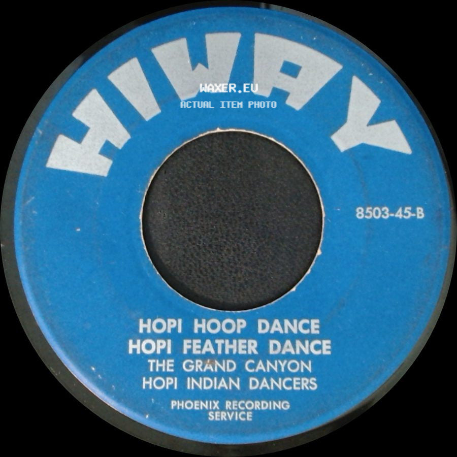 Hopi Indian Dancers - Hopi Buffalo Dance / Hopi Eagle Dance / Hopi Hoop Dance / Hopi Feather Dance side B