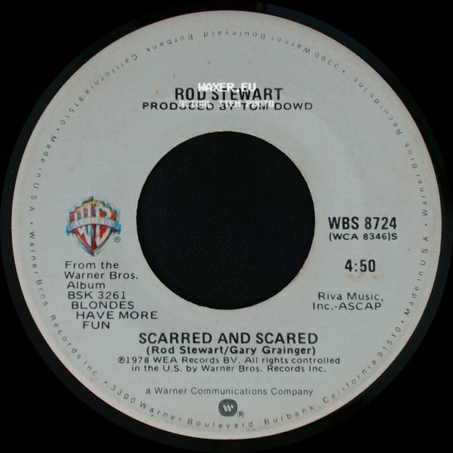 Rod Stewart - Scarred And Scared / Da Ya Think I'm Sexy? side A