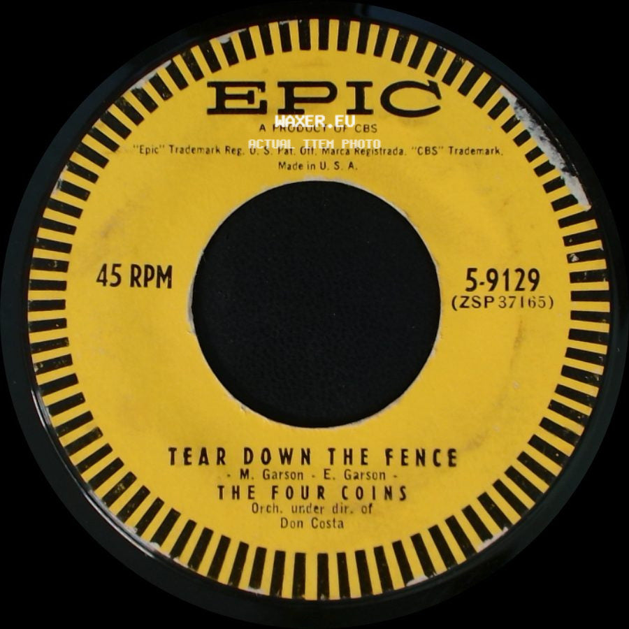 The Four Coins - Tear Down The Fence / Memories Of You side A