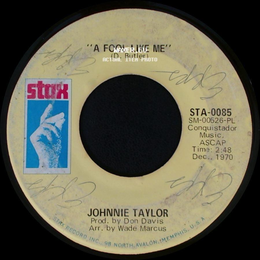 Johnnie Taylor - A Fool Like Me / Jody's Got Your Girl And Gone side A