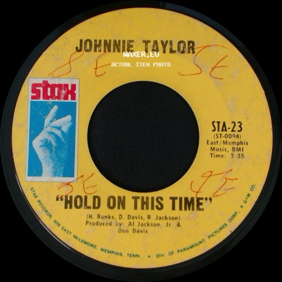 Johnnie Taylor - Hold On This Time / Take Care Of Your Homework side A