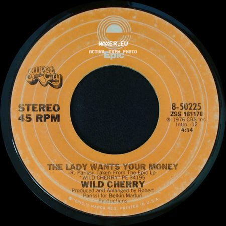 Wild Cherry - Play That Funky Music / The Lady Wants Your Money side B