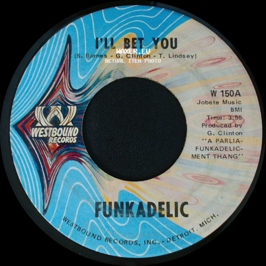 Funkadelic - Qualify & Satisfy / I'll Bet You side B