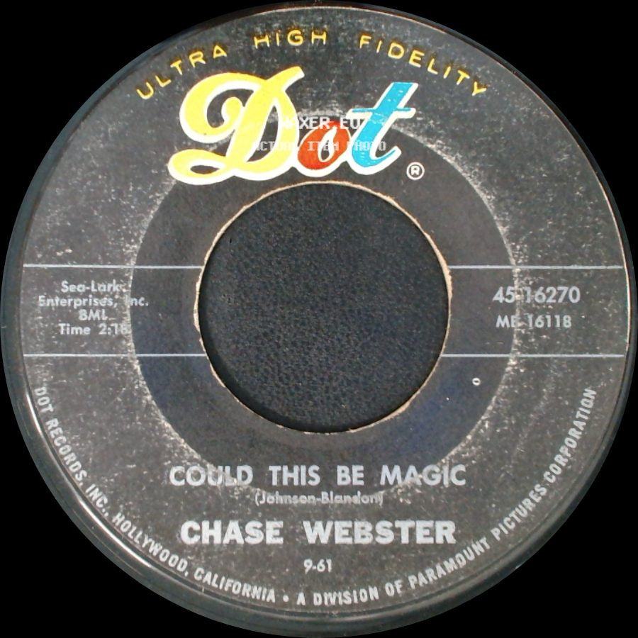 Chase Webster - Sweethearts In Heaven / Could This Be Magic side B