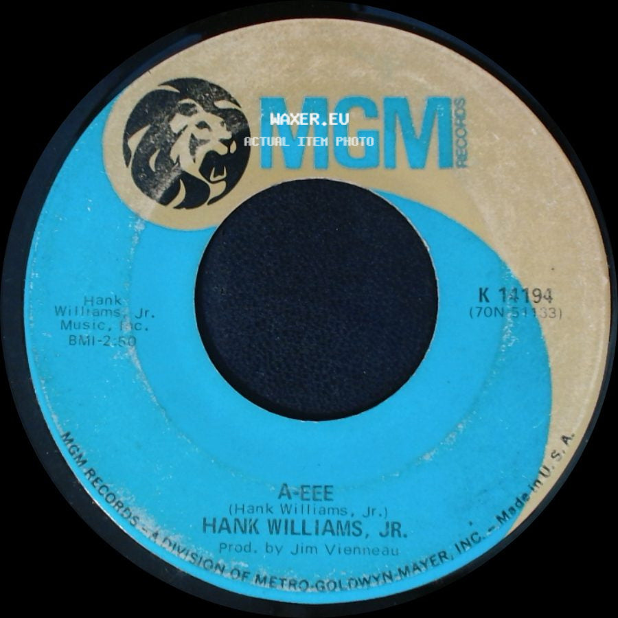 Hank Williams, Jr. / Hank Williams, Jr. With The Mike Curb Congregation - A-Eee / Rainin' In My Heart side A