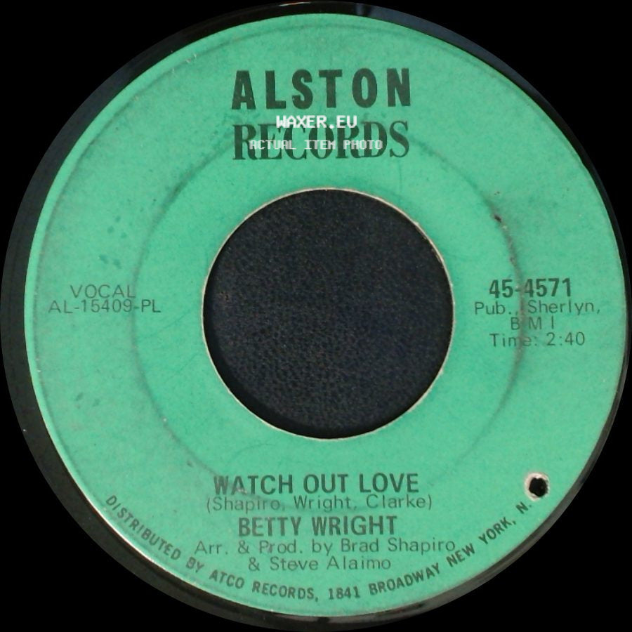 Betty Wright - He's Bad Bad Bad / Watch Out Love side B