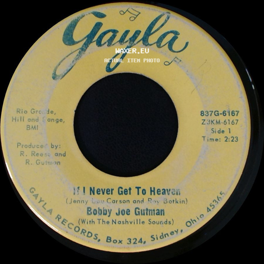 Bobby Joe Gutman - If I Never Get To Heaven / You're Nobody Til Somebody Loves You side A