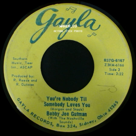 Bobby Joe Gutman - If I Never Get To Heaven / You're Nobody Til Somebody Loves You side B