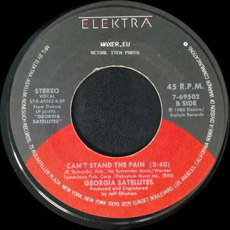 Georgia Satellites - Keep Your Hands To Yourself (3:26) / Can't Stand The Pain side B