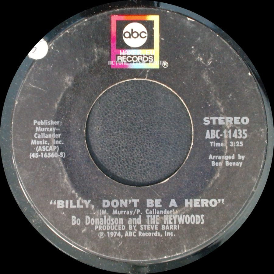 Bo Donaldson And The Heywoods - Billy, Don't Be A Hero / Don't Ever Look Back side A