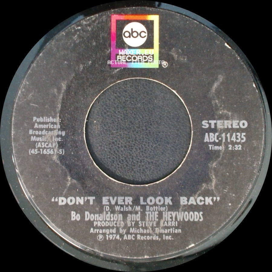 Bo Donaldson And The Heywoods - Billy, Don't Be A Hero / Don't Ever Look Back side B