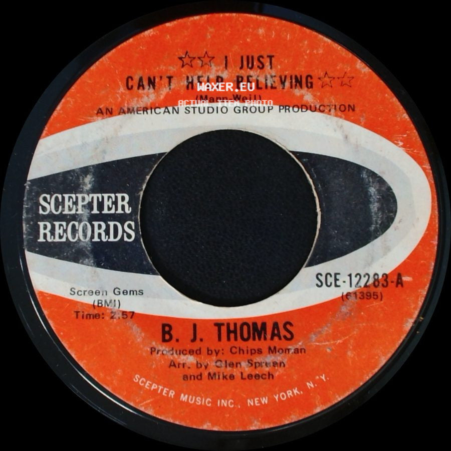 B. J. Thomas - I Just Can't Help Believing / Send My Picture To Scranton, Pa. side A