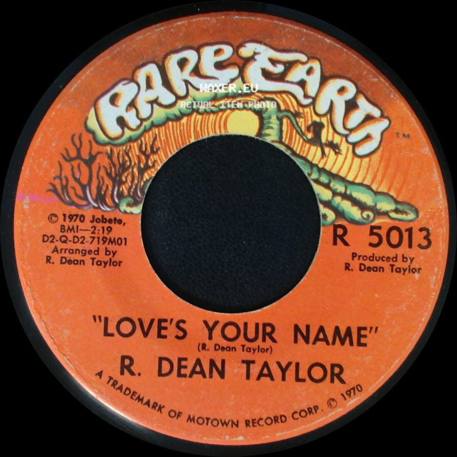 R. Dean Taylor - Indiana Wants Me / Love's Your Name side B