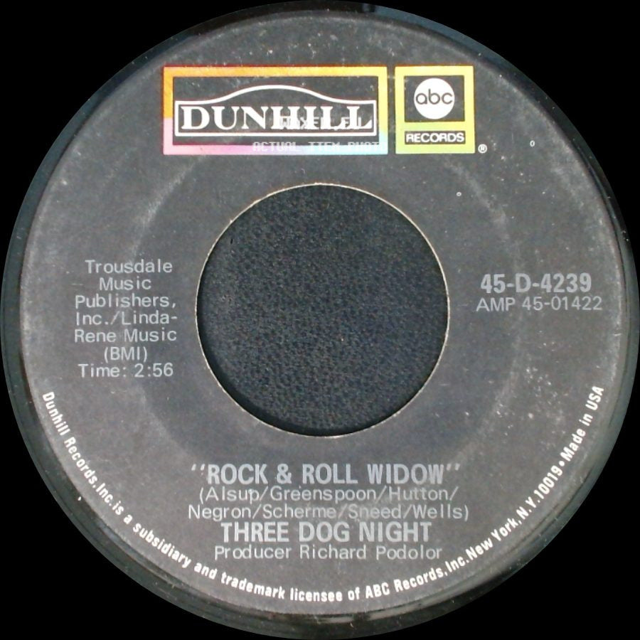 Three Dog Night - Rock & Roll Widow / Mama Told Me (Not To Come) side A